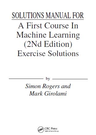 [Soultion Manual] A First Course in Machine Learning (2nd Edition) BY Rogers - Pdf